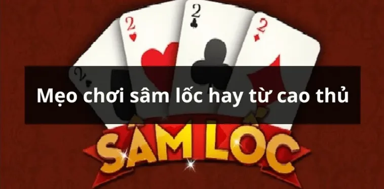 Làm Chủ Sâm Lốc 98WIN: Bí Quyết Thắng Lớn Trong Từng Ván